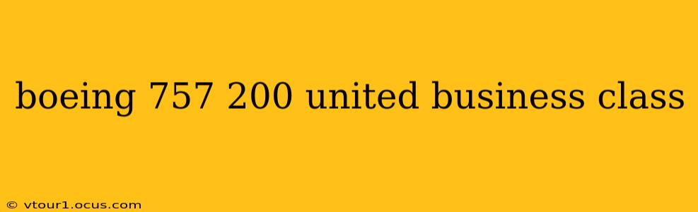 boeing 757 200 united business class