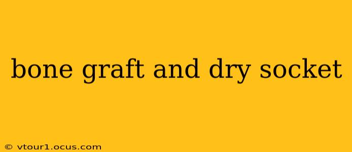 bone graft and dry socket