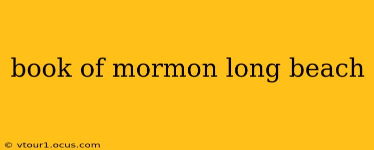 book of mormon long beach