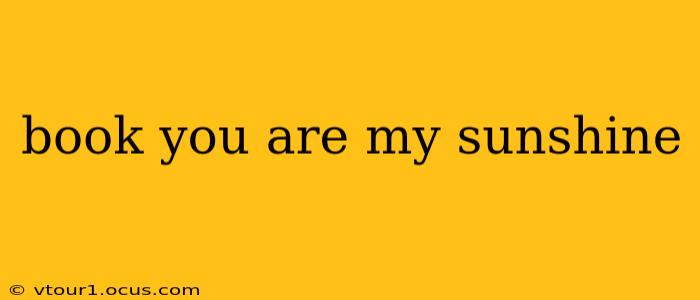 book you are my sunshine