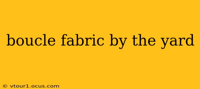 boucle fabric by the yard