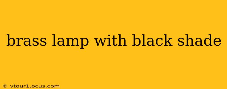 brass lamp with black shade