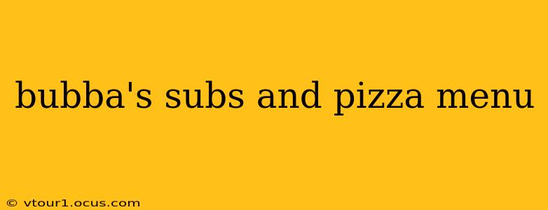 bubba's subs and pizza menu