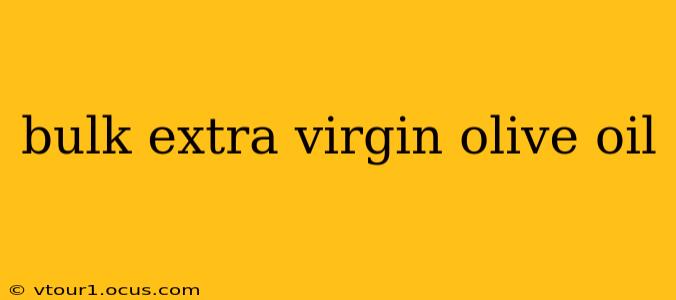 bulk extra virgin olive oil