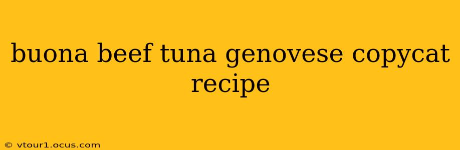 buona beef tuna genovese copycat recipe