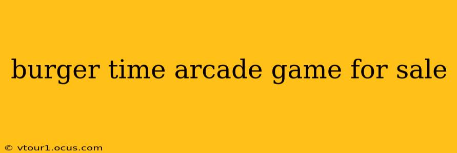 burger time arcade game for sale