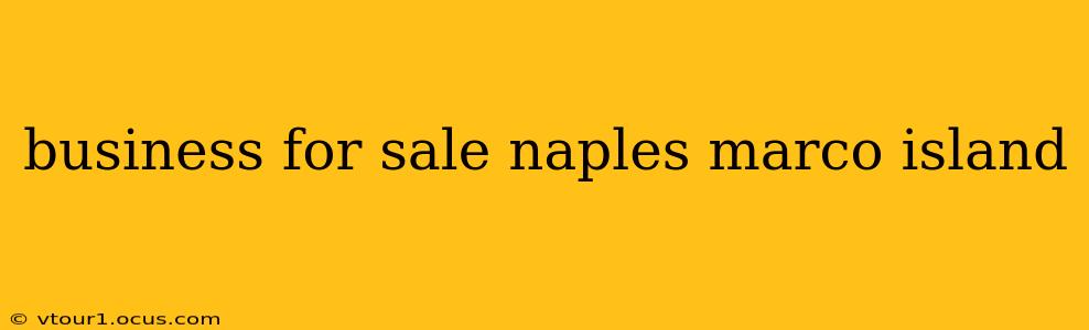 business for sale naples marco island