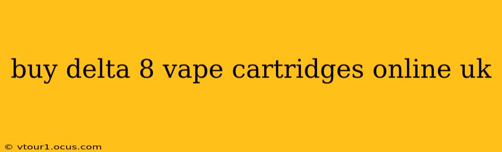 buy delta 8 vape cartridges online uk