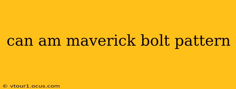 can am maverick bolt pattern
