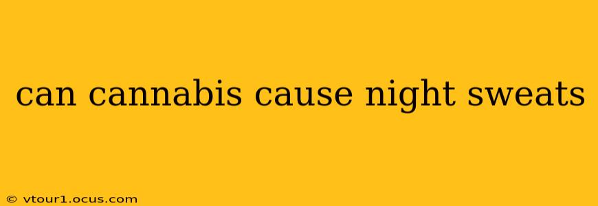 can cannabis cause night sweats