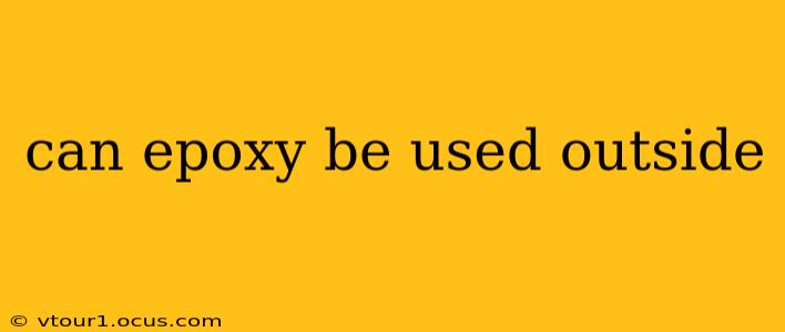 can epoxy be used outside