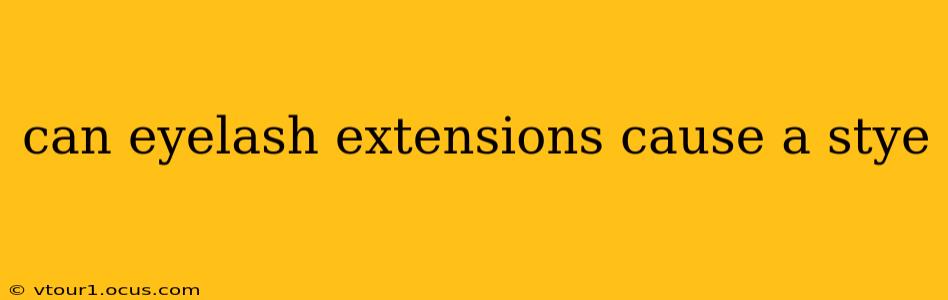 can eyelash extensions cause a stye