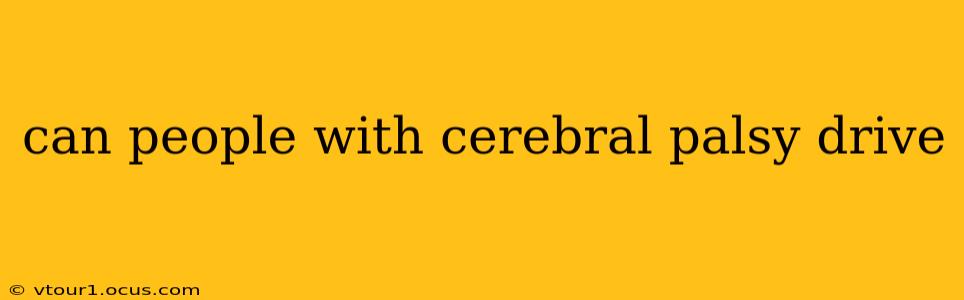 can people with cerebral palsy drive