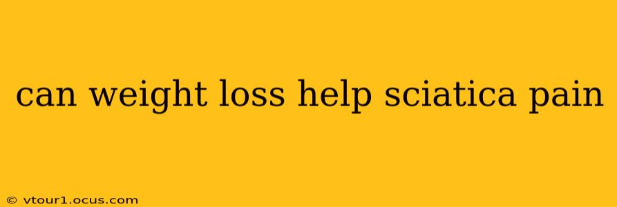 can weight loss help sciatica pain