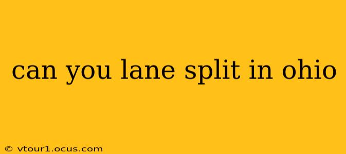 can you lane split in ohio