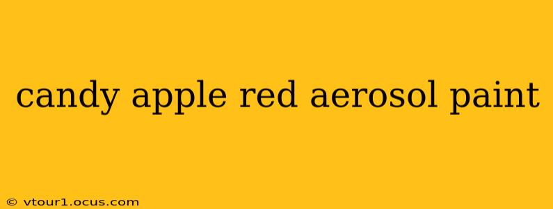 candy apple red aerosol paint