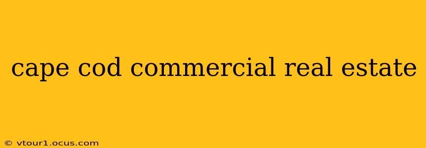 cape cod commercial real estate
