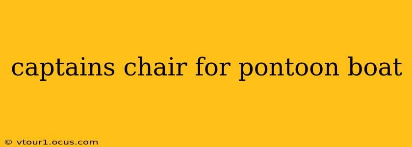 captains chair for pontoon boat
