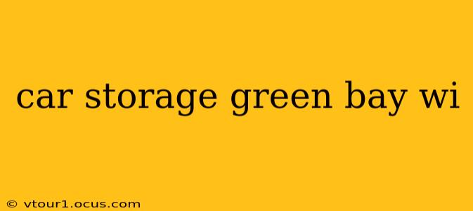car storage green bay wi