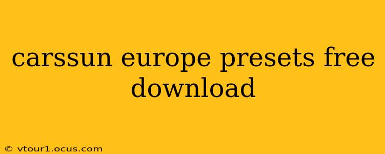 carssun europe presets free download