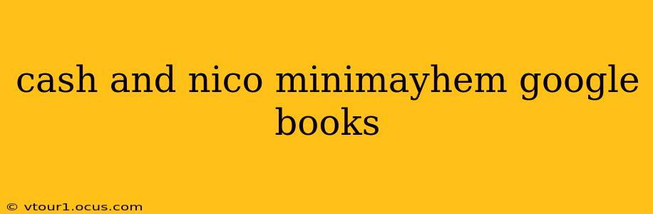 cash and nico minimayhem google books