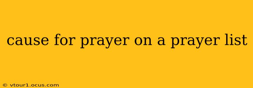 cause for prayer on a prayer list