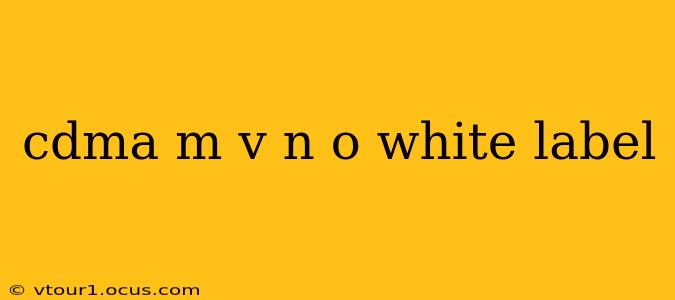 cdma m v n o white label