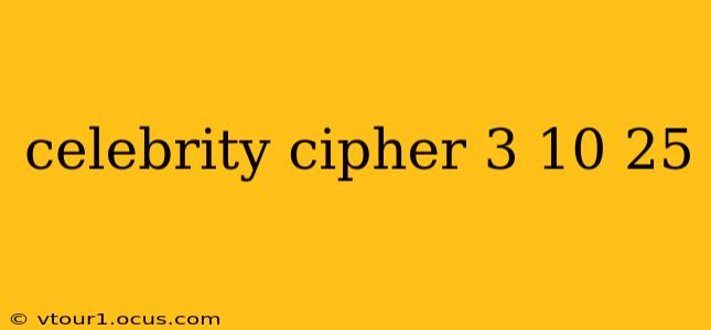celebrity cipher 3 10 25