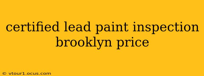 certified lead paint inspection brooklyn price