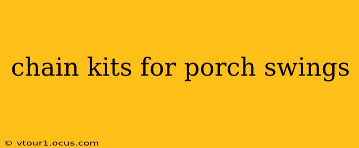 chain kits for porch swings