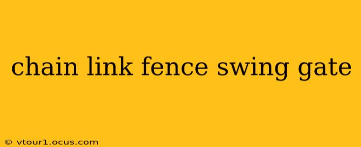 chain link fence swing gate