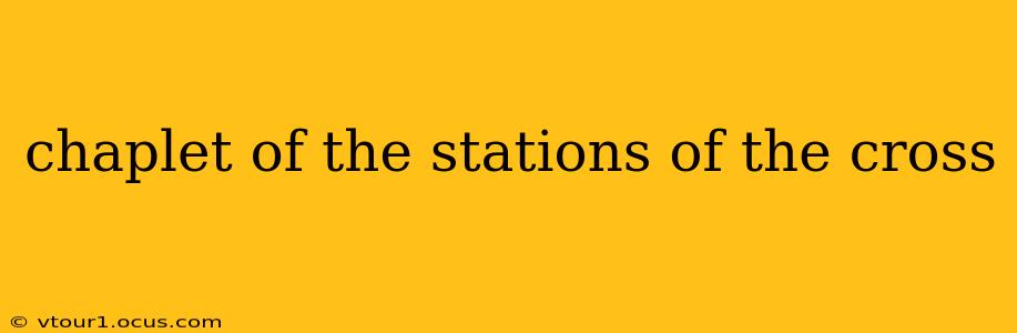 chaplet of the stations of the cross