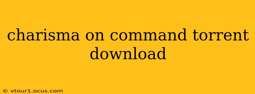 charisma on command torrent download