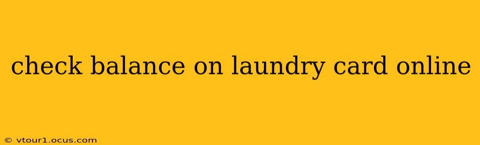 check balance on laundry card online