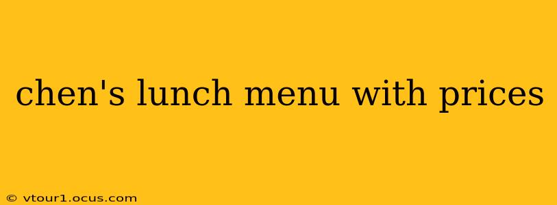 chen's lunch menu with prices