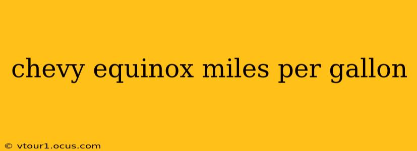chevy equinox miles per gallon