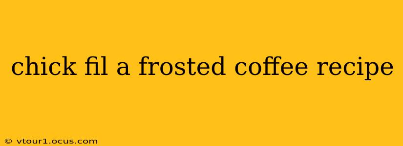 chick fil a frosted coffee recipe