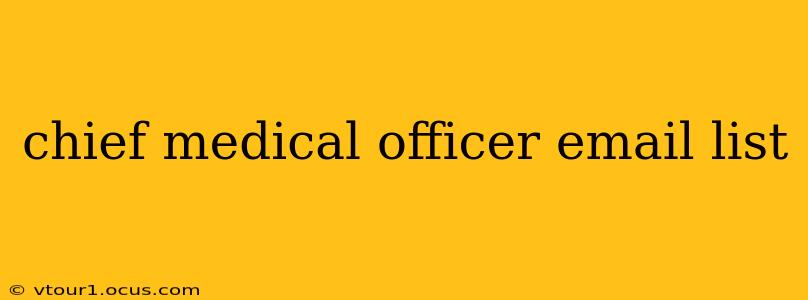 chief medical officer email list