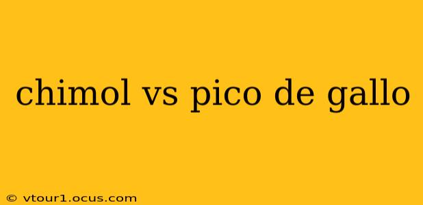 chimol vs pico de gallo