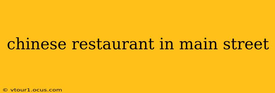 chinese restaurant in main street