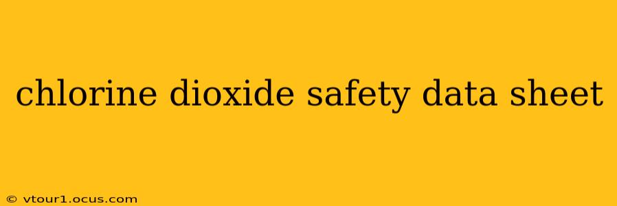 chlorine dioxide safety data sheet