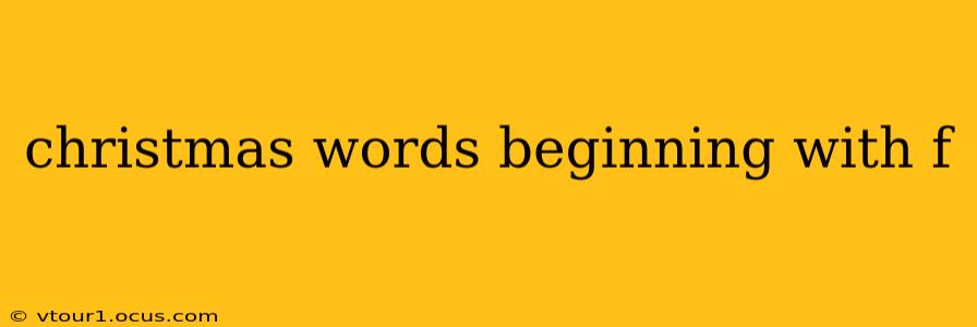 christmas words beginning with f
