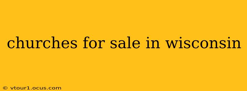 churches for sale in wisconsin