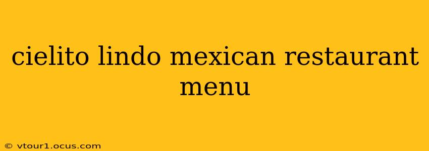 cielito lindo mexican restaurant menu