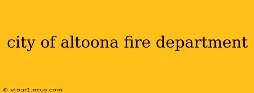 city of altoona fire department