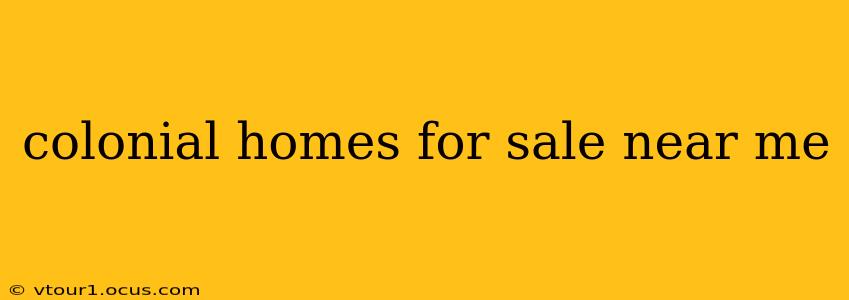 colonial homes for sale near me