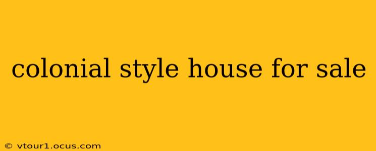 colonial style house for sale