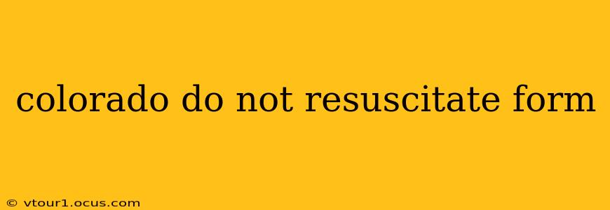 colorado do not resuscitate form