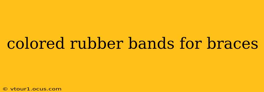 colored rubber bands for braces