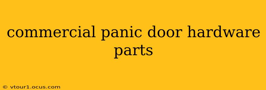 commercial panic door hardware parts
